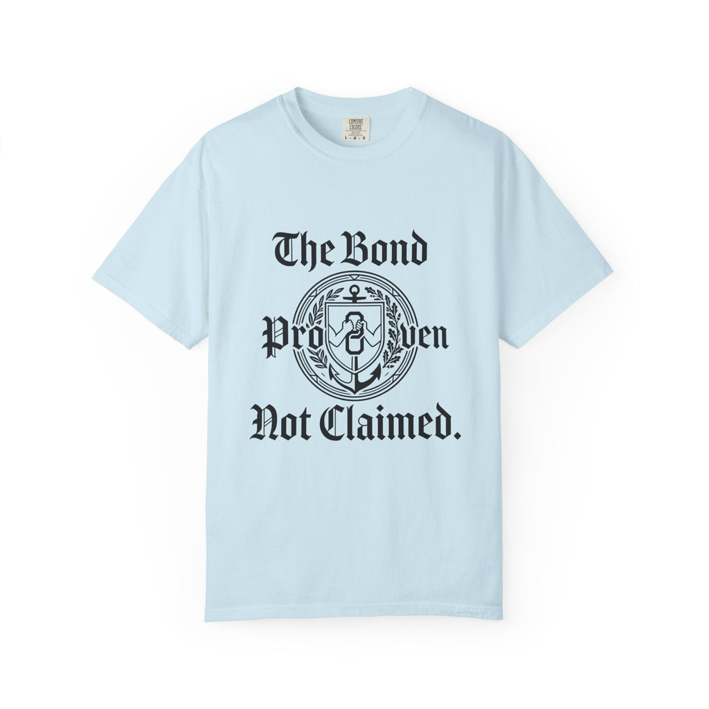 The bond proven T-shirt