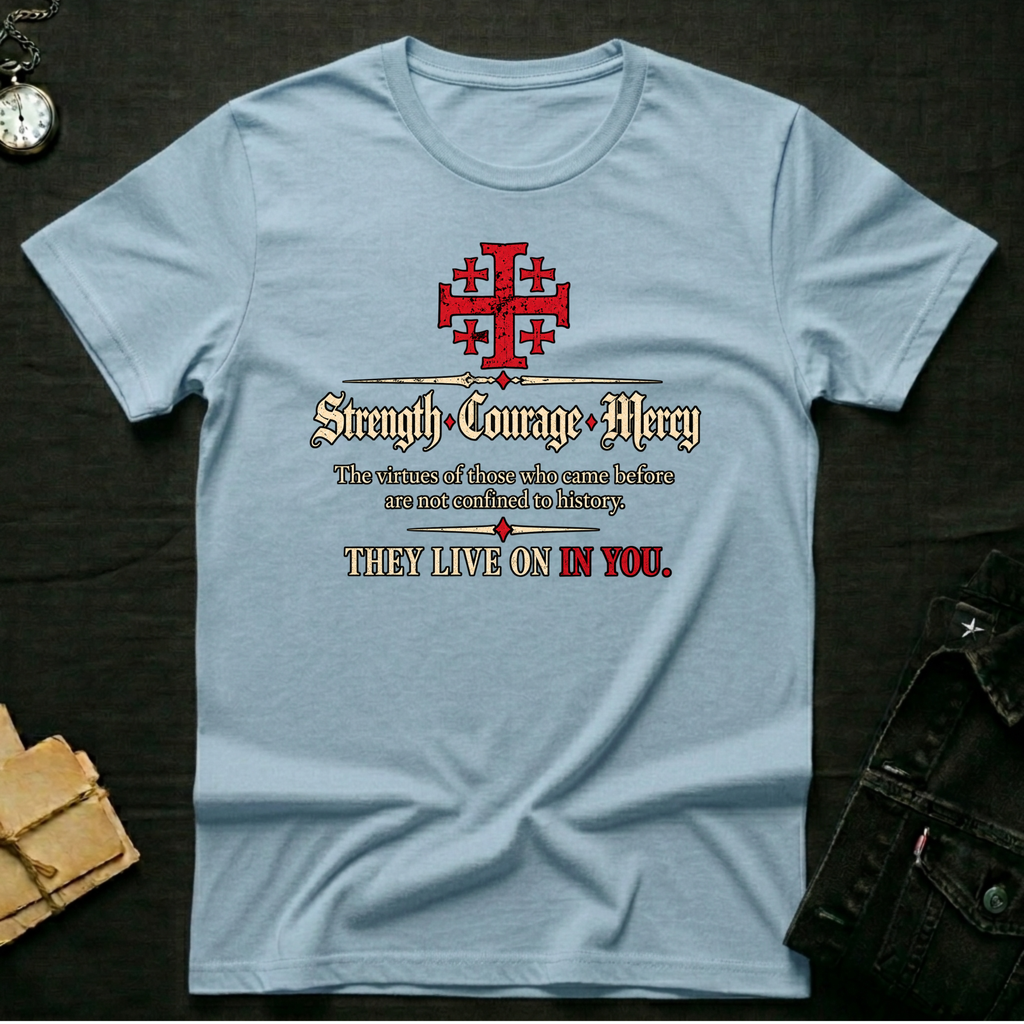 Strength Courage Mercy T-shirt