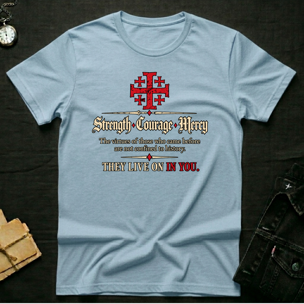Strength Courage Mercy T-shirt