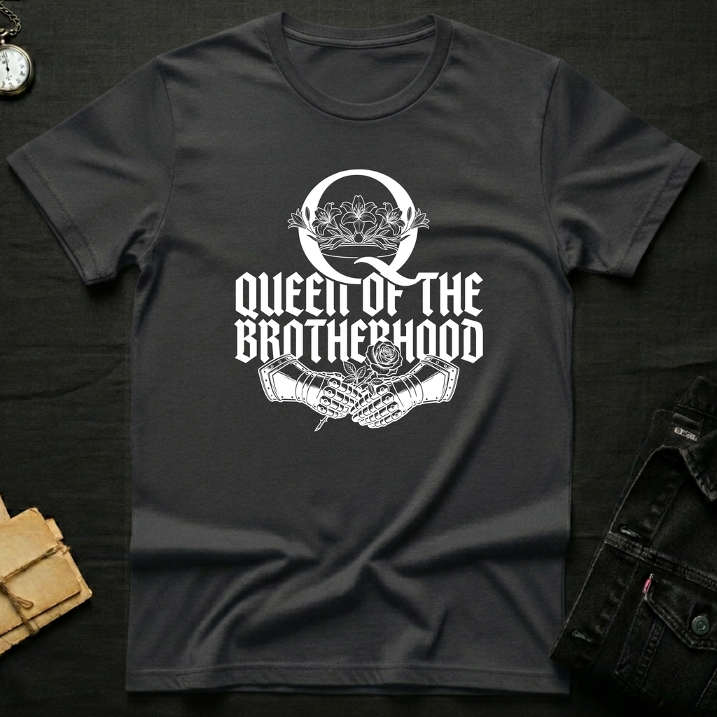 Queen of the Brotherhood T-Shirt