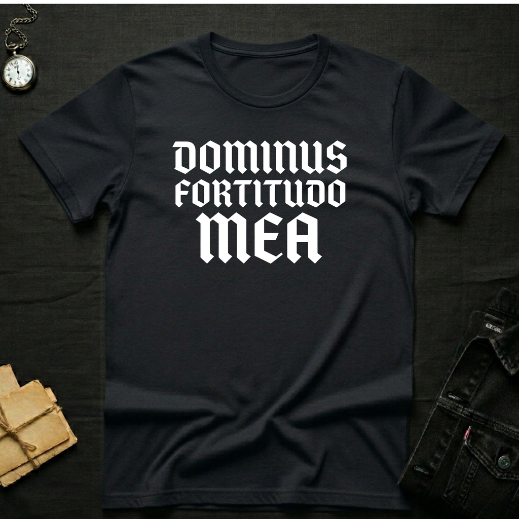 Dominus Fortitudo T-Shirt