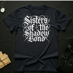 Sisters of the Shadow Bond T-Shirt
