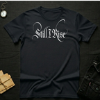 Still I Rise T-Shirt