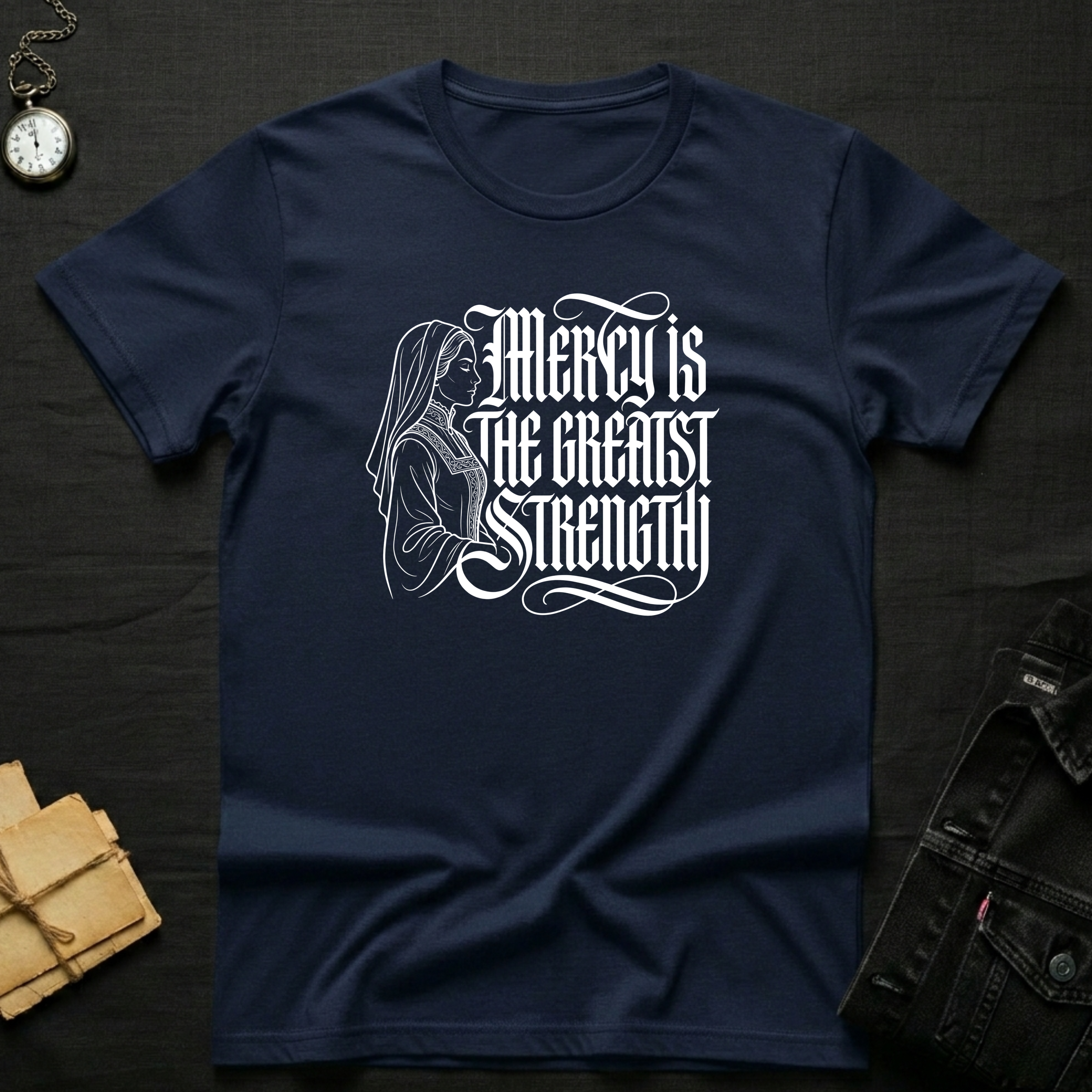 Mercy Is the Greatest Strength T-Shirt