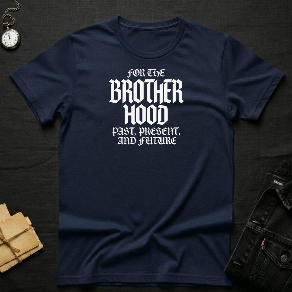 Brotherhood Past Present T-Shirt