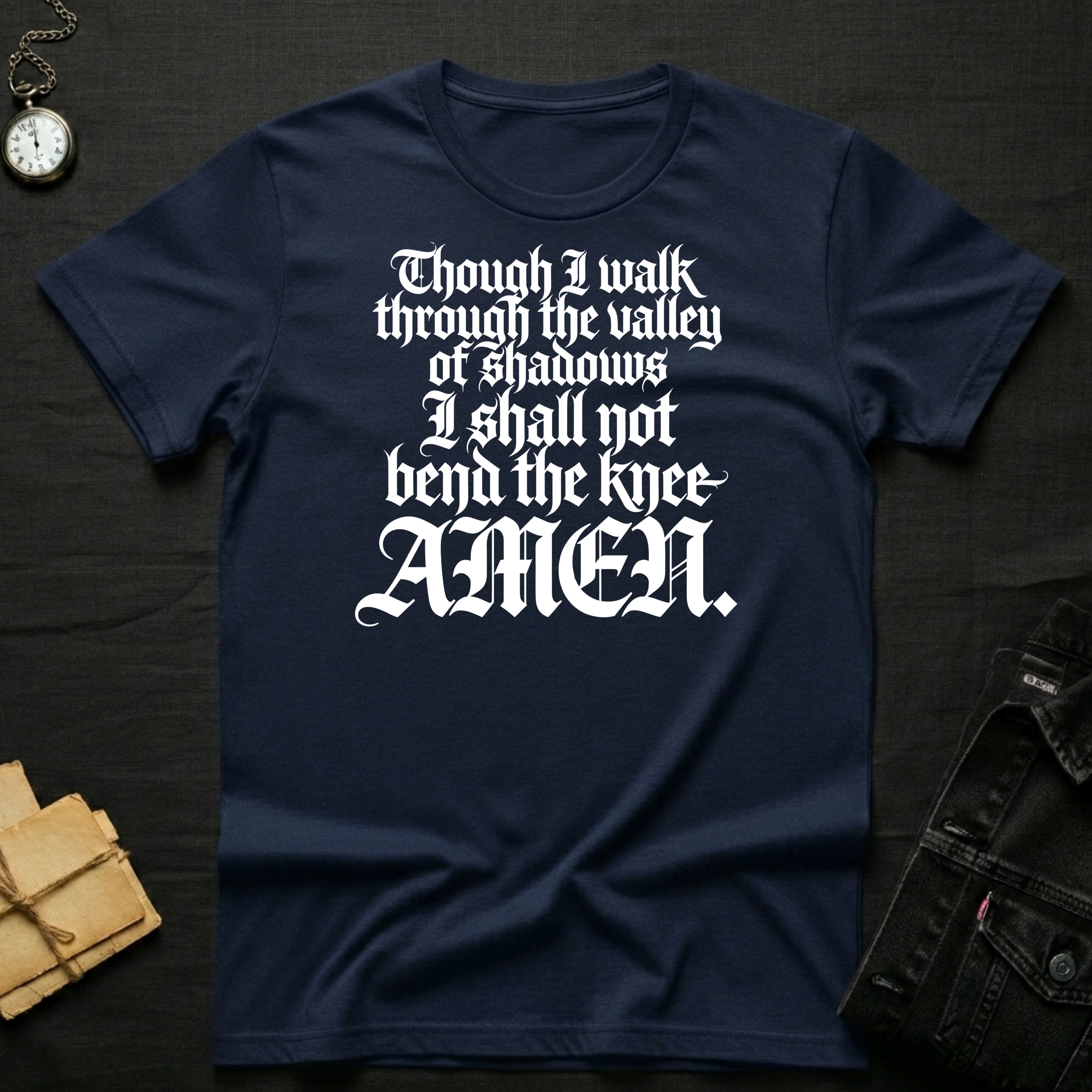 Though I walk through the valley T-Shirt