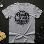 Strength Through Struggle T-Shirt