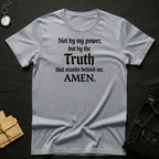 By the Truth T-Shirt