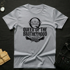 Queen of the Brotherhood T-Shirt