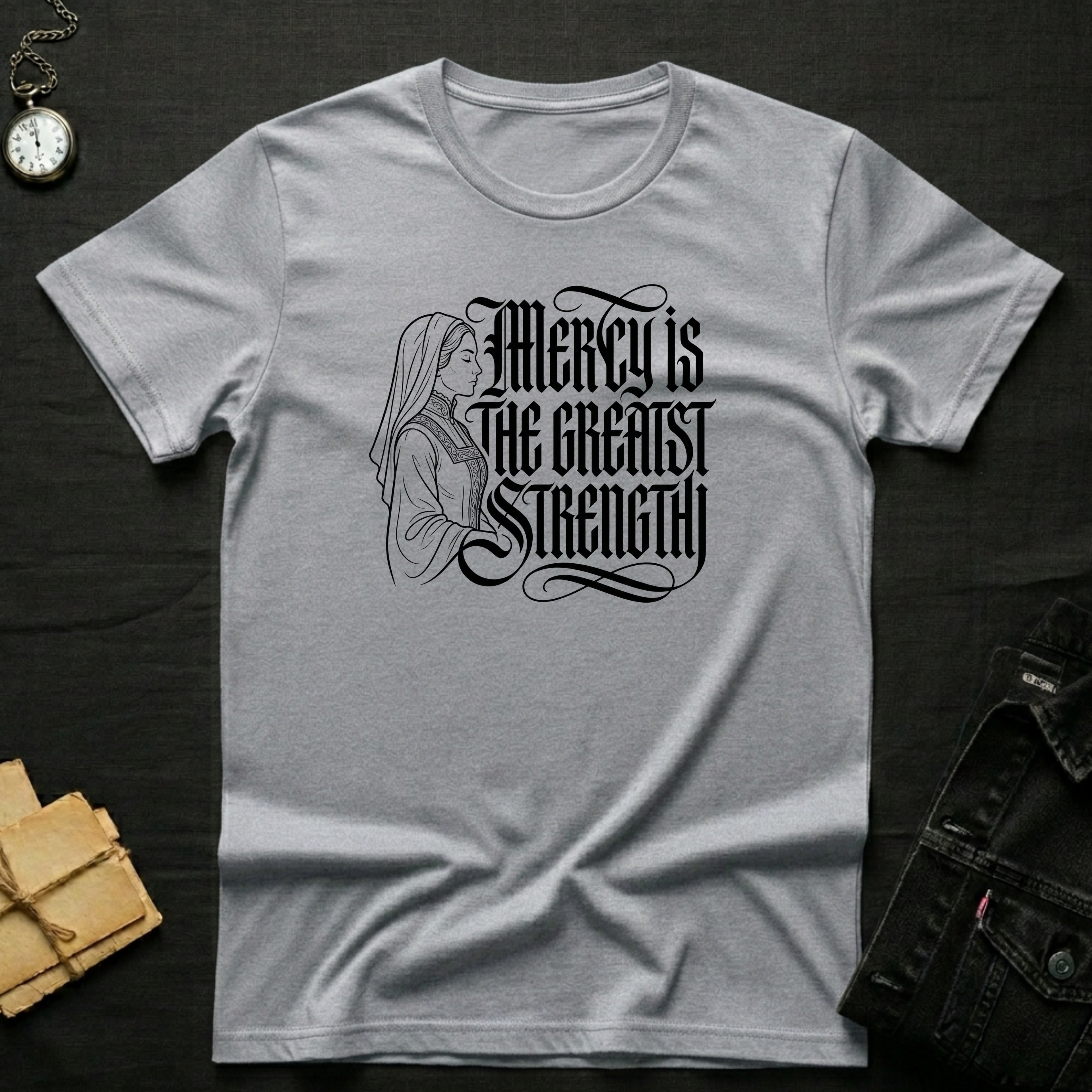 Mercy Is the Greatest Strength T-Shirt