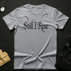 Still I Rise T-Shirt