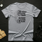 Silence is my Shield T-Shirt