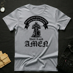 The Devil Thought he had won T-Shirt