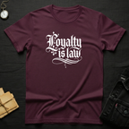 Loyalty is LawT-Shirt