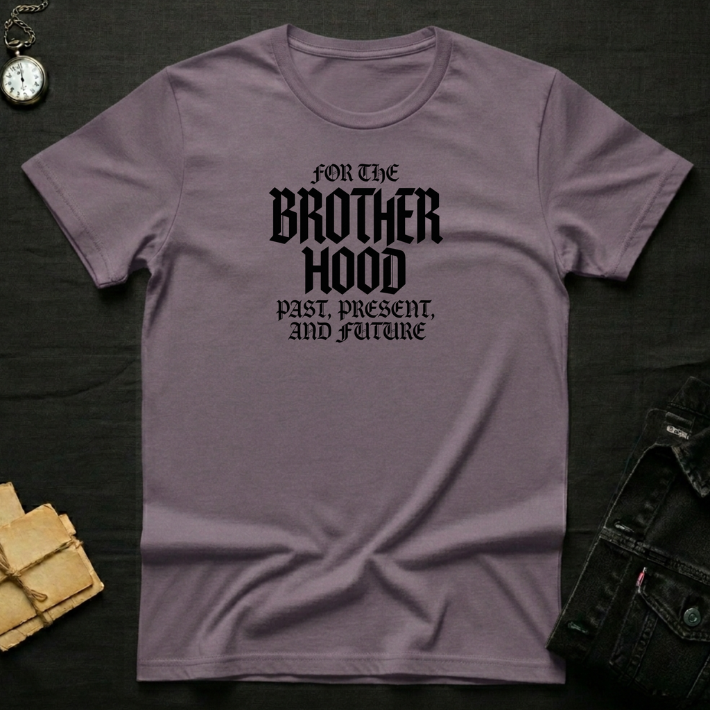 Brotherhood Past Present T-Shirt