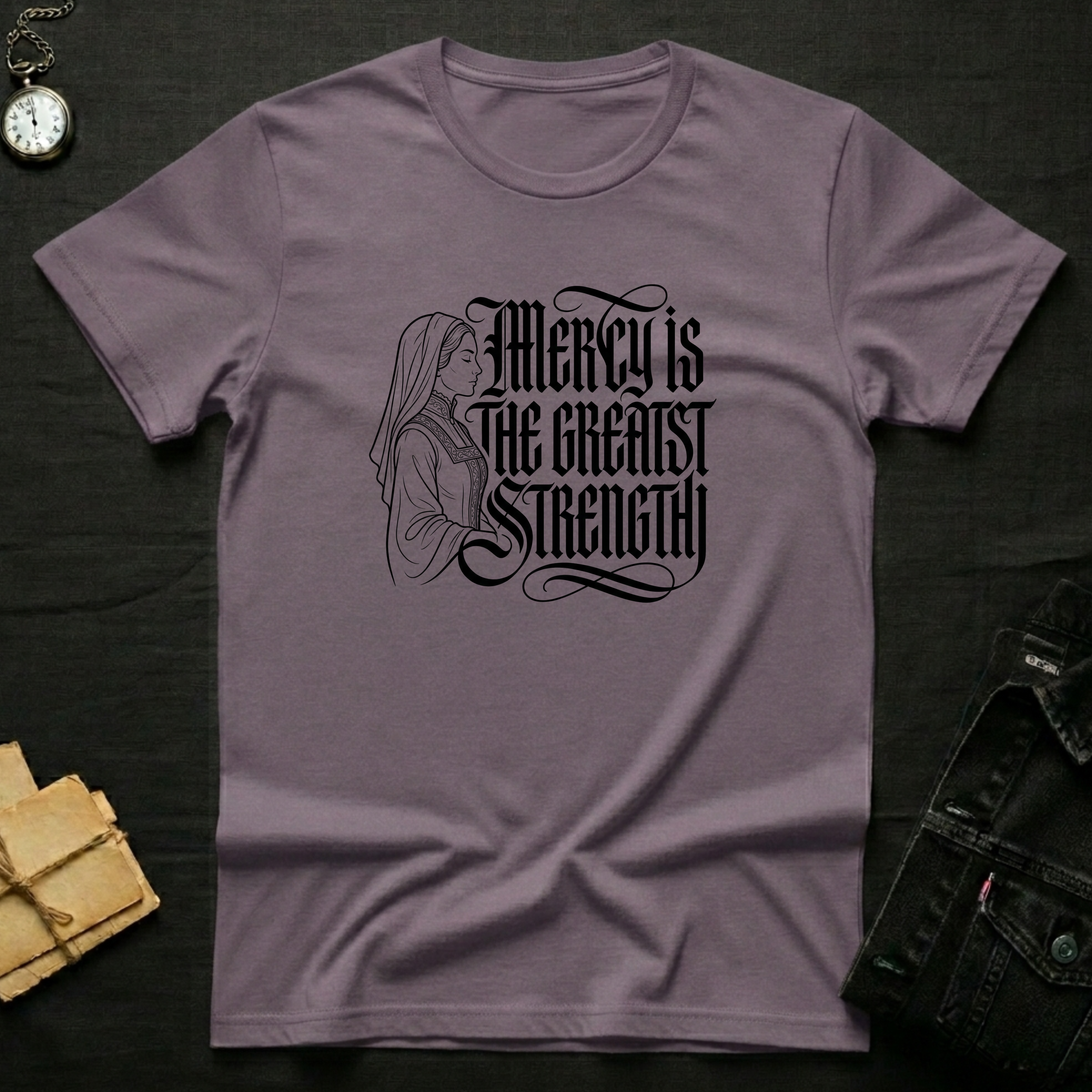 Mercy Is the Greatest Strength T-Shirt