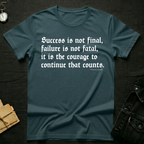 Courage to continue T-shirt