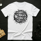 Strength Through Struggle T-Shirt