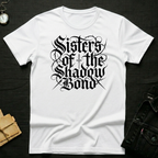 Sisters of the Shadow Bond T-Shirt