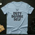 Duty before self T-shirt