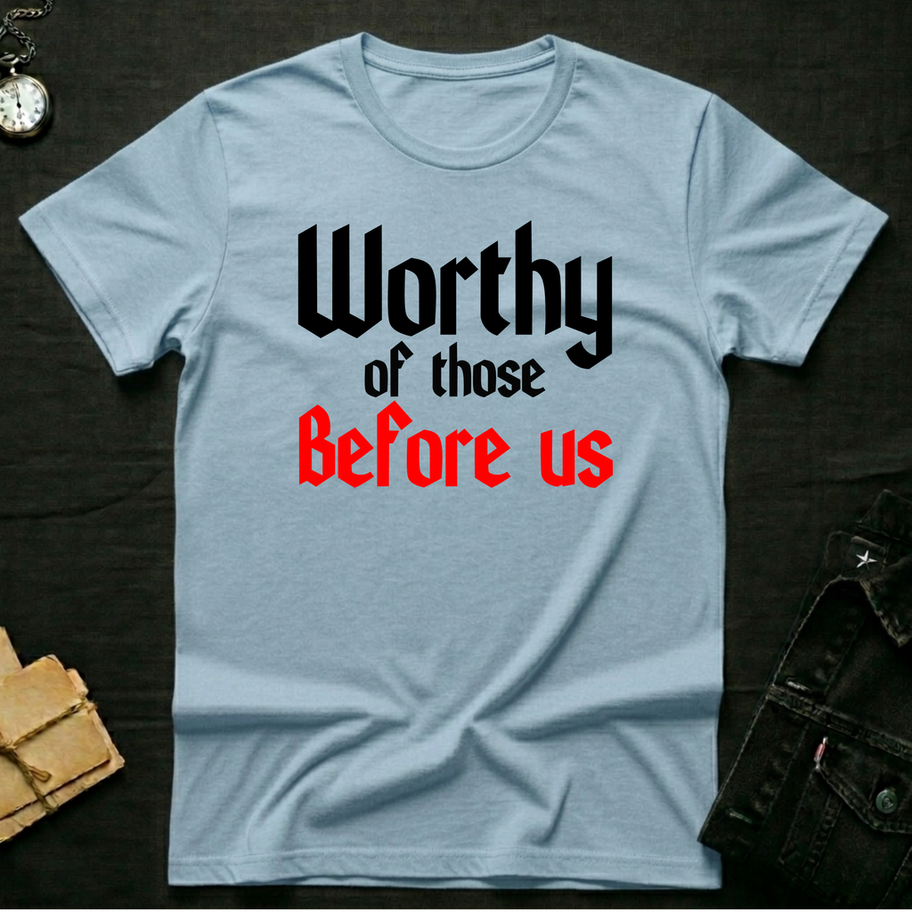 Worthy T-shirt