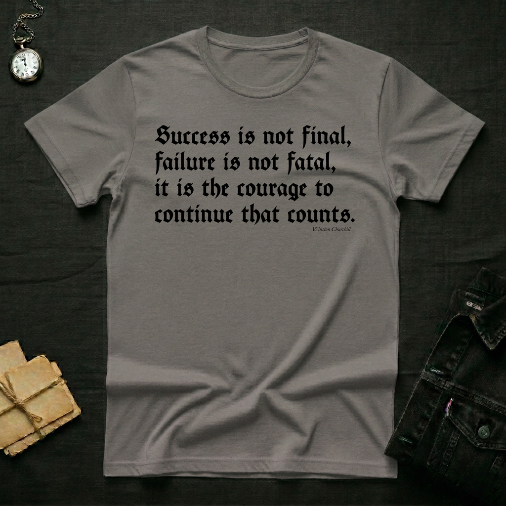 Courage to continue T-shirt