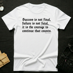 Courage to continue T-shirt