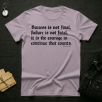 Courage to continue T-shirt